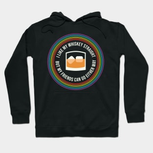 I Like My Whiskey Straight Pride LGBT Lesbian Gay Pride Hoodie